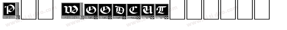 P22 Woodcut字体转换
